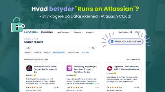 Hvad betyder “Runs on Atlassian”? Bliv klogere på datasikkerhed i Atlassian Cloud