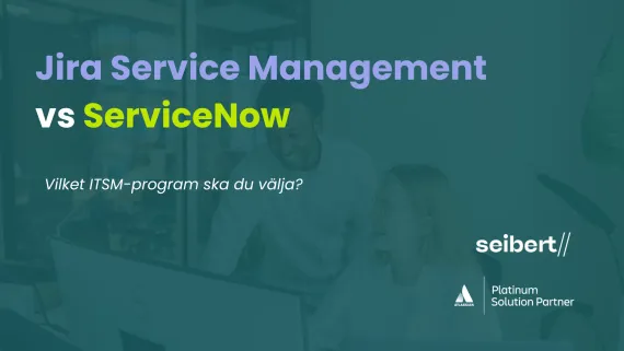 Jira Service Management vs ServiceNow – Hvilket ITSM program skal du vælge?