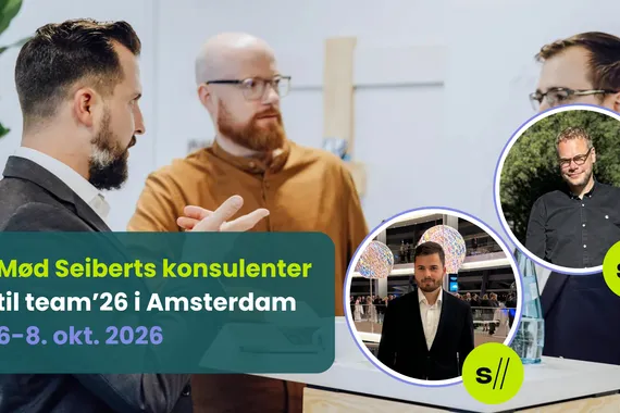 Seibert Solutions Denmark deltager på team'26 Europe i Amsterdam